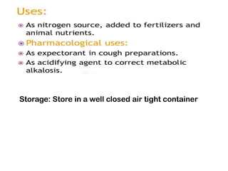 Storage: Store in a well closed air tight container
 