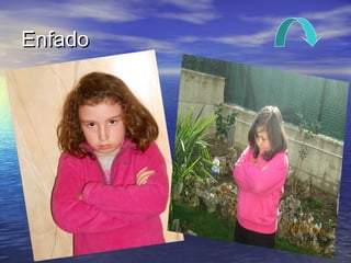EnfadoEnfado
 