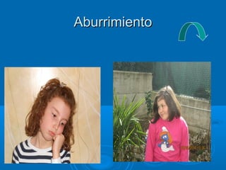 AburrimientoAburrimiento
 