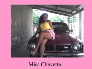 Miss Chevette 