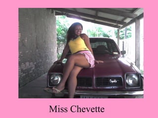 Miss Chevette 