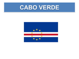 CABO VERDE
 