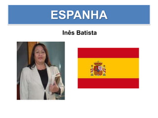 ESPANHA
Inês Batista
 