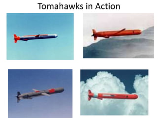 Tomahawks in Action
27
 