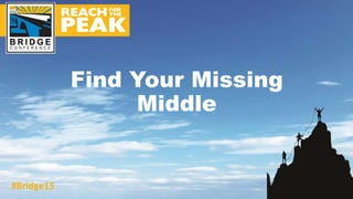 Find Your Missing
Middle
 