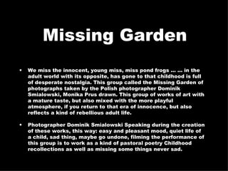 [object Object],[object Object],Missing Garden   