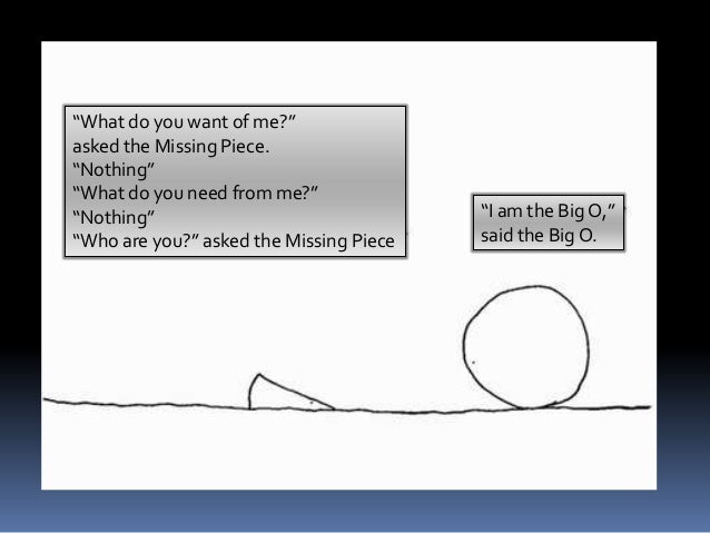 the missing piece meets the big o