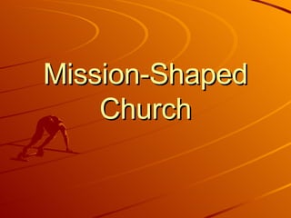 Mission-Shaped Church 