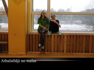 Atbalstītāji no malas
 