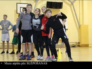 • Maza atpūta pēc SLĒPOŠANAS
 