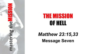 Mission 7 hell matt 23 15 33 slides 102812