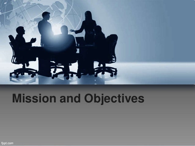 Mission And Objectives mission-and-objectives