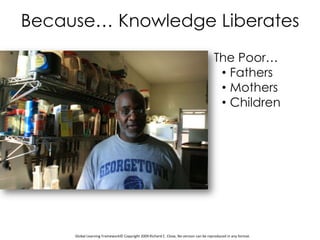 Because… Knowledge LiberatesThe Poor…Fathers