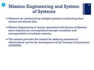 Mission Engineering Analysis Mission Engineering the application of System of Systems | PDF