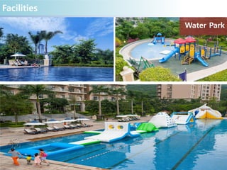 Facilities
Water Park
 