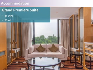 Accommodation
Grand Premiere Suite
• 총 29개
• 55 m²
 