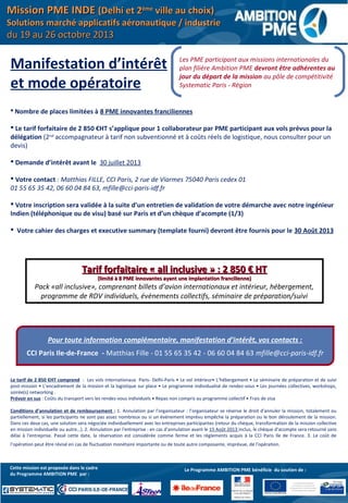 Manifestation d’intérêt
et mode opératoire
 Nombre de places limitées à 8 PME innovantes franciliennes
 Le tarif forfait...
