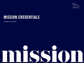 MISSION CREDENTIALS
Created July 2015
 