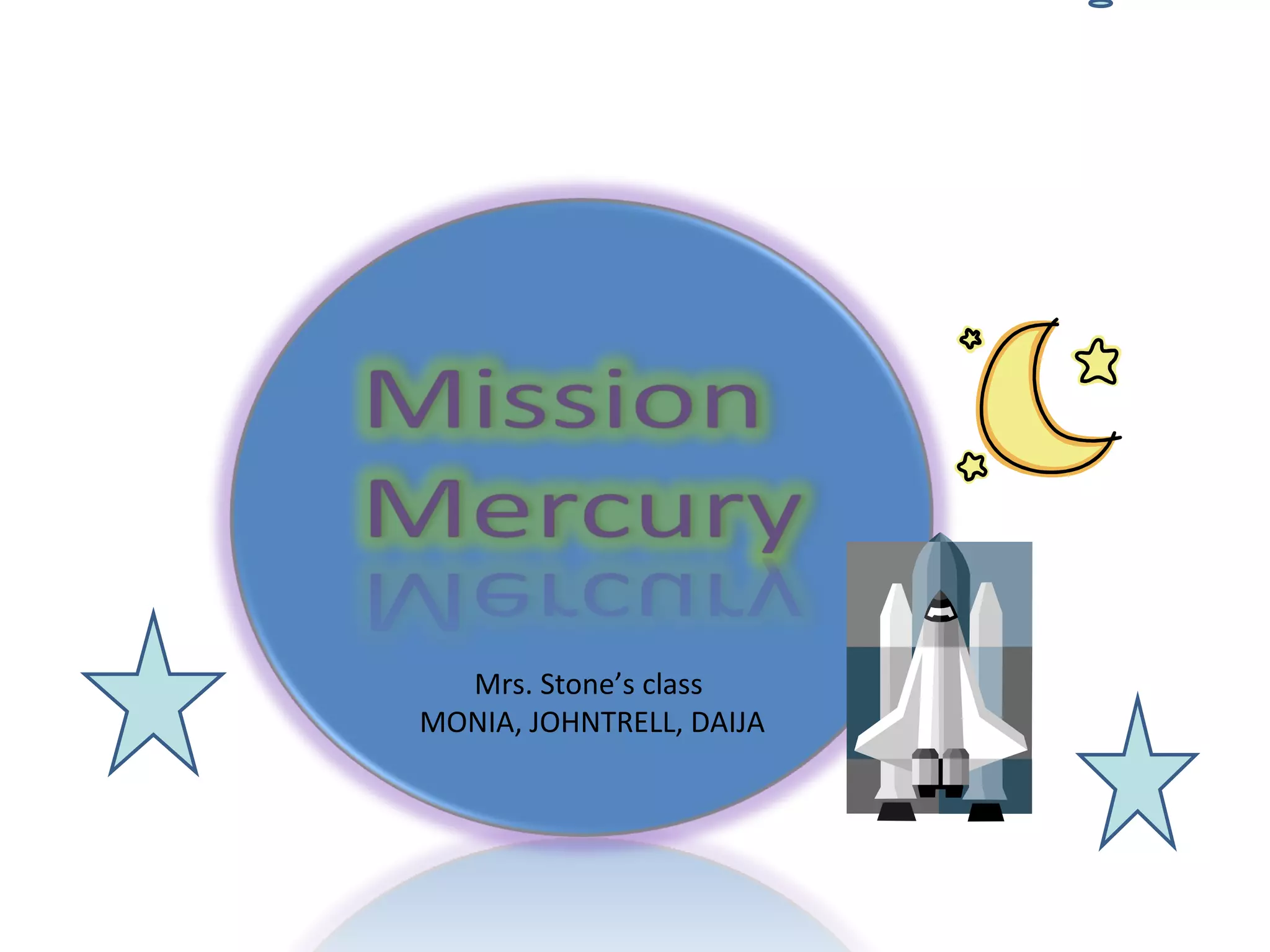 Mrs. Stone’s class  MONIA, JOHNTRELL, DAIJA 