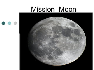 Mission Moon
 