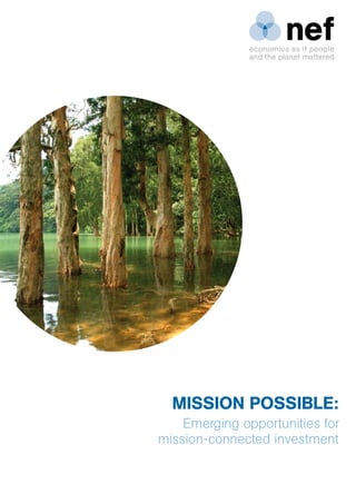 MISSION POSSIBLE:
    Emerging opportunities for
mission-connected investment
 