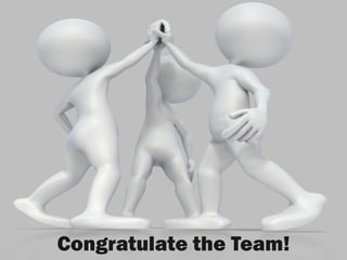 Congratulate the Team!
 