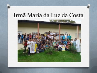 Irmã Maria da Luz da Costa
