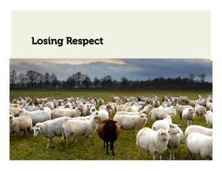 Losing Respect
 