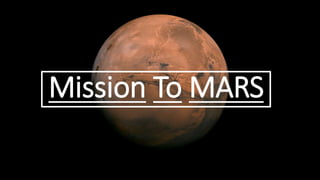 Mission To MARS
 
