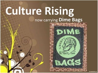 Culture Rising nowcarryingDime Bags 