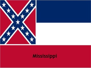 Mississippi
 
