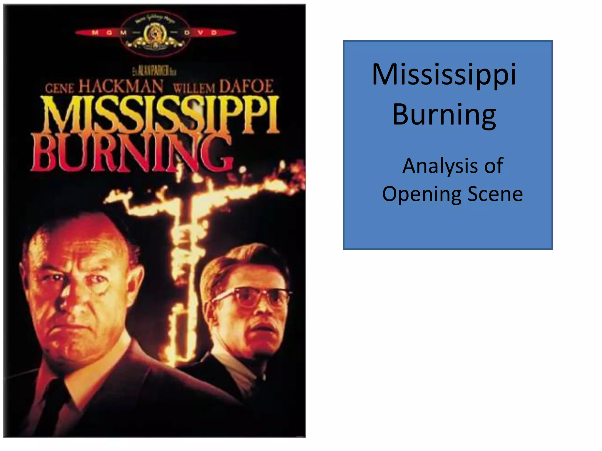 Mississippi Burning Analysis of Opening Scene PPT