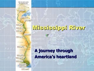 Mississippi River A journey through America’s heartland 