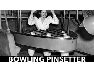 BOWLING PINSETTER
 