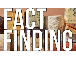 FACT
FINDING
FACT
FINDING
 