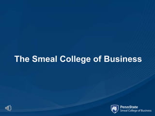 The Smeal College of Business
 