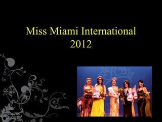 Miss Miami International 2012 
