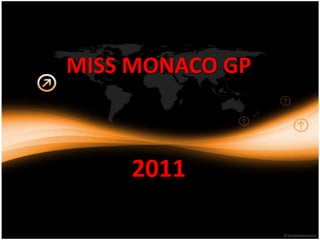 MISS MONACO GP2011 