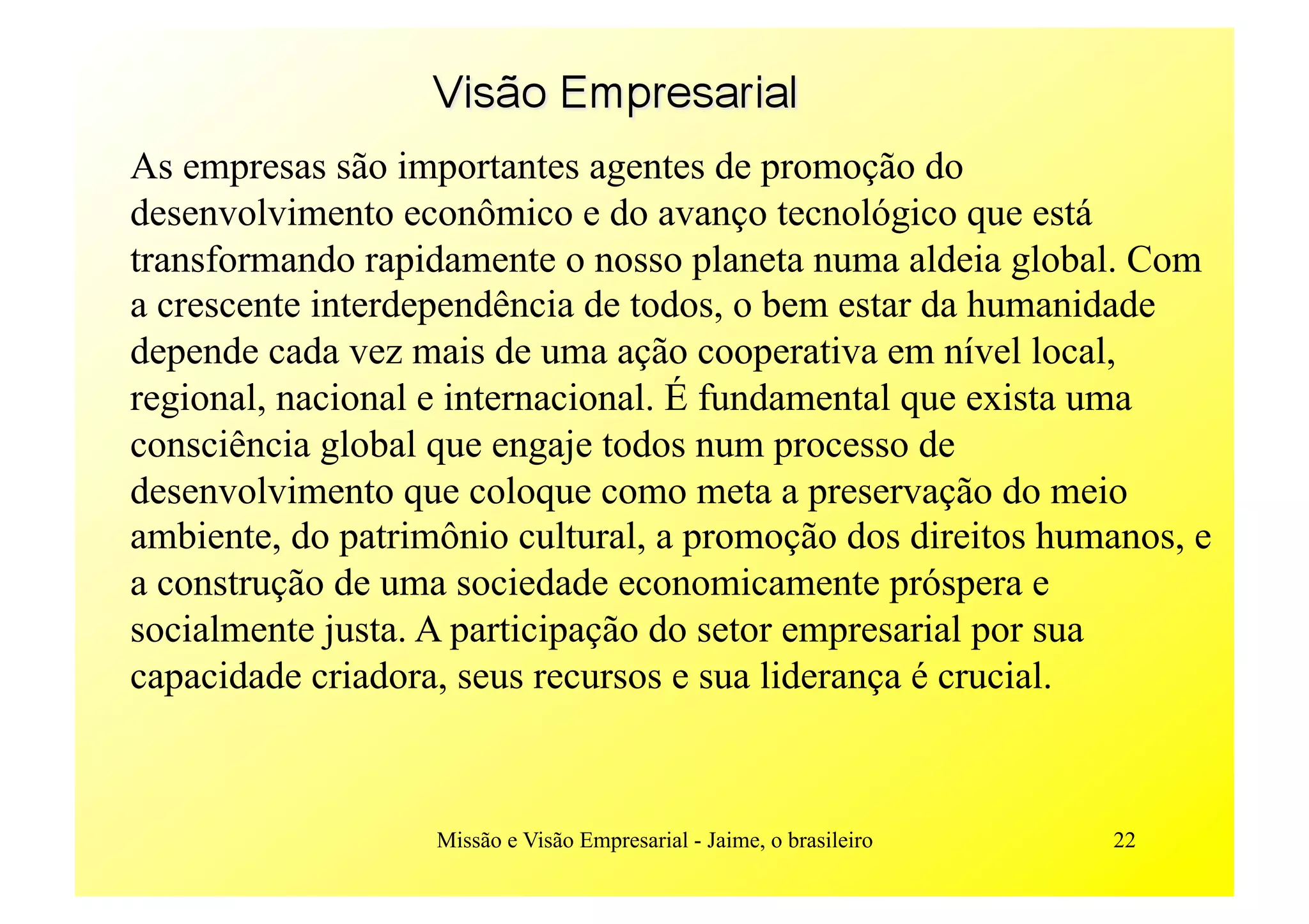 MissãO E VisãO Empresarial