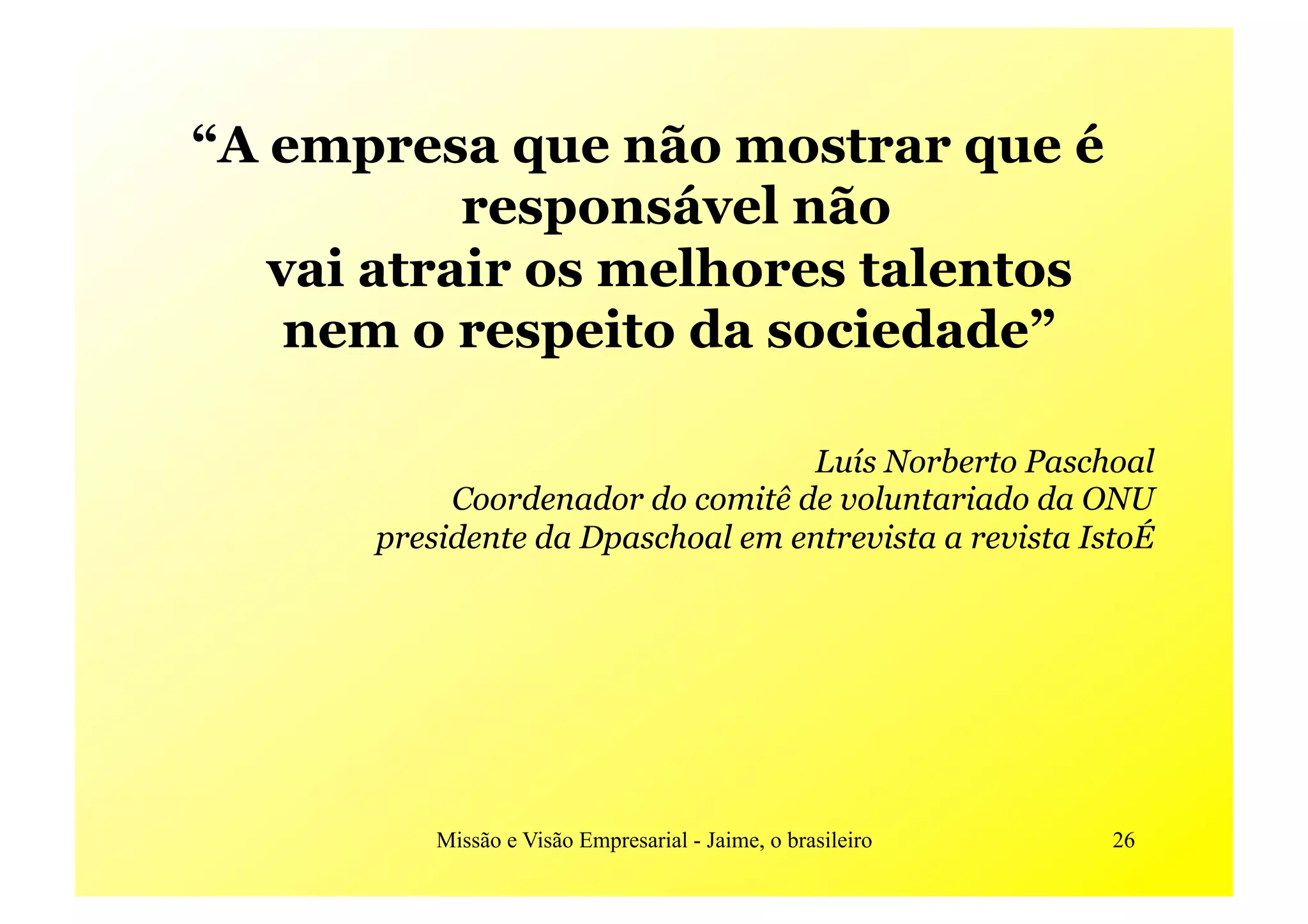 MissãO E VisãO Empresarial