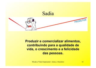 MissãO E VisãO Empresarial