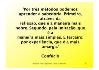 MissãO E VisãO Empresarial