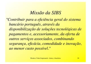 MissãO E VisãO Empresarial