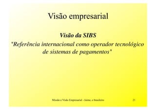 MissãO E VisãO Empresarial