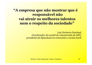 MissãO E VisãO Empresarial