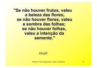 MissãO E VisãO Empresarial