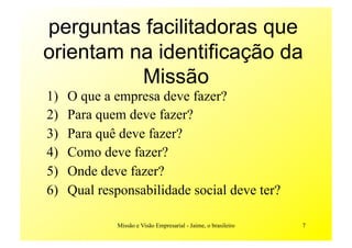 MissãO E VisãO Empresarial