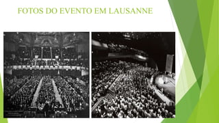 FOTOS DO EVENTO EM LAUSANNE
 