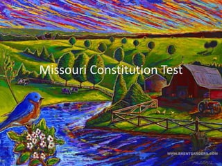 Missouri Constitution Test
 