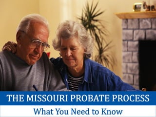 Missouri Probate Process: What You Need to Know